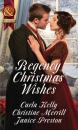 Скачать Regency Christmas Wishes - Carla Kelly