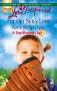 Скачать For Her Son's Love - Kathryn Springer