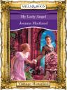 Скачать My Lady Angel - Joanna Maitland