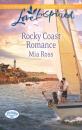 Скачать Rocky Coast Romance - Mia Ross