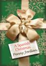 Скачать A Spanish Christmas - Penny Jordan