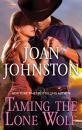 Скачать Taming The Lone Wolf - Joan  Johnston