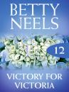 Скачать Victory for Victoria - Betty Neels