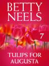 Скачать Tulips for Augusta - Betty Neels