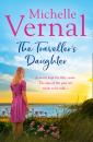 Скачать The Traveller’s Daughter - Michelle Vernal