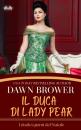 Скачать Il Duca Di Lady Pear - Dawn Brower