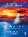 Скачать Sounds Of Silence - Elizabeth  White