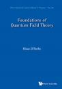 Скачать Foundations of Quantum Field Theory - Klaus D Rothe