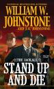 Скачать Stand Up and Die - William W. Johnstone