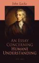 Скачать An Essay Concerning Humane Understanding (Vol. 1&2) - John Locke