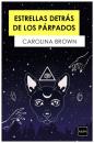 Скачать Estrellas detrás de los párpados - Carolina Brown