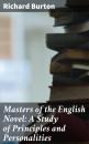 Скачать Masters of the English Novel: A Study of Principles and Personalities - Richard Burton