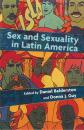 Скачать Sex and Sexuality in Latin America - Donna Guy J.