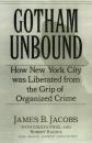 Скачать Gotham Unbound - James B. Jacobs