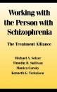 Скачать Working With the Person With Schizophrenia - Michael Selzer