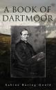 Скачать A Book of Dartmoor - Baring-Gould Sabine