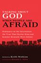 Скачать Talking About God When People Are Afraid - Группа авторов
