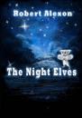 Скачать The Night Elves - Robert Alexon