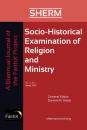 Скачать Socio-Historical Examination of Religion and Ministry, Volume 2, Issue 1 - Группа авторов