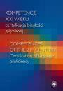 Скачать Kompetencje XXI wieku certyfikacja biegłości językowej/Competences of the 21st century: Certification of language proficiency - Группа авторов