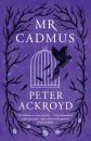 Скачать Mr Cadmus - Peter  Ackroyd