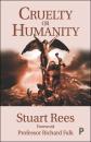 Скачать Cruelty or Humanity - Rees, Stuart