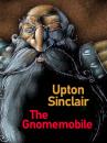 Скачать The Gnomemobile - Upton  Sinclair