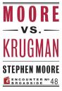 Скачать Moore vs. Krugman - Stephen  Moore