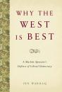 Скачать Why the West is Best - Ibn Warraq