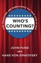 Скачать Who's Counting? - John Fund