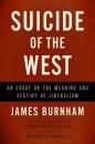 Скачать Suicide of the West - James Burnham