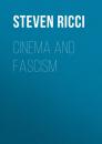 Скачать Cinema and Fascism - Steven Ricci
