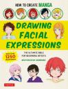 Скачать How to Create Manga: Drawing Facial Expressions - NextCreator Henshubu