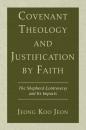 Скачать Covenant Theology and Justification by Faith - Jeong Koo Jeon