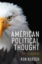 Скачать American Political Thought - Ken Kersch