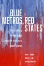Скачать Blue Metros, Red States - David F. Damore