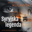 Скачать Syryjska legenda - Wojciech Kulawski
