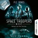 Скачать Neu Terra - Space Troopers Next, Folge 1 (Ungekürzt) - P. E. Jones