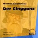 Скачать Der Gingganz (Ungekürzt) - Christian Morgenstern