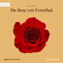 Скачать Die Rose von Ernstthal (Ungekürzt) - Karl May