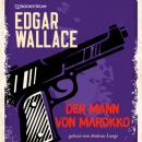 Скачать Der Mann von Marokko (Ungekürzt) - Edgar  Wallace