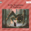Скачать At the Mountains of Madness (Unabridged) - H. P. Lovecraft