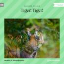 Скачать Tiger! Tiger! (Unabridged) - Редьярд Джозеф Киплинг