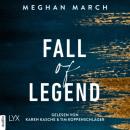 Скачать Fall of Legend - Legend Trilogie, Teil 1 (Ungekürzt) - Meghan March