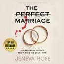 Скачать The Perfect Marriage - a completely gripping psychological suspense (Unabridged) - Jeneva Rose