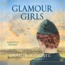 Скачать Glamour Girls (Unabridged) - Marty Wingate