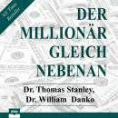 Скачать Der Millionär gleich nebenan - Erstaunliche Geheimnisse des Reichtums (Ungekürzt) - Dr. Thomas Stanley