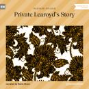 Скачать Private Learoyd's Story (Unabridged) - Редьярд Джозеф Киплинг