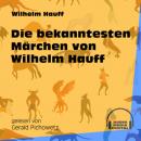 Скачать Die bekanntesten Märchen von Wilhelm Hauff (Ungekürzt) - Вильгельм Гауф
