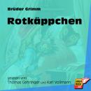 Скачать Rotkäppchen (Ungekürzt) - Brüder Grimm